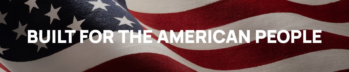 Built for the American people